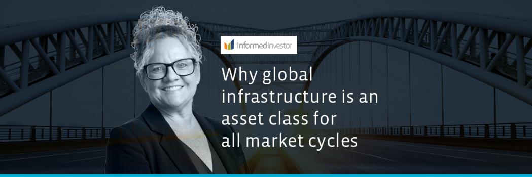 4D_Insights_Why global infrastructure is an asset class for all market cycles_220809