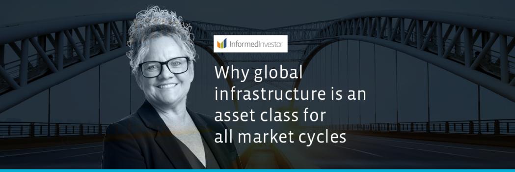 4D_Insights_Why global infrastructure is an asset class for all market cycles_220809